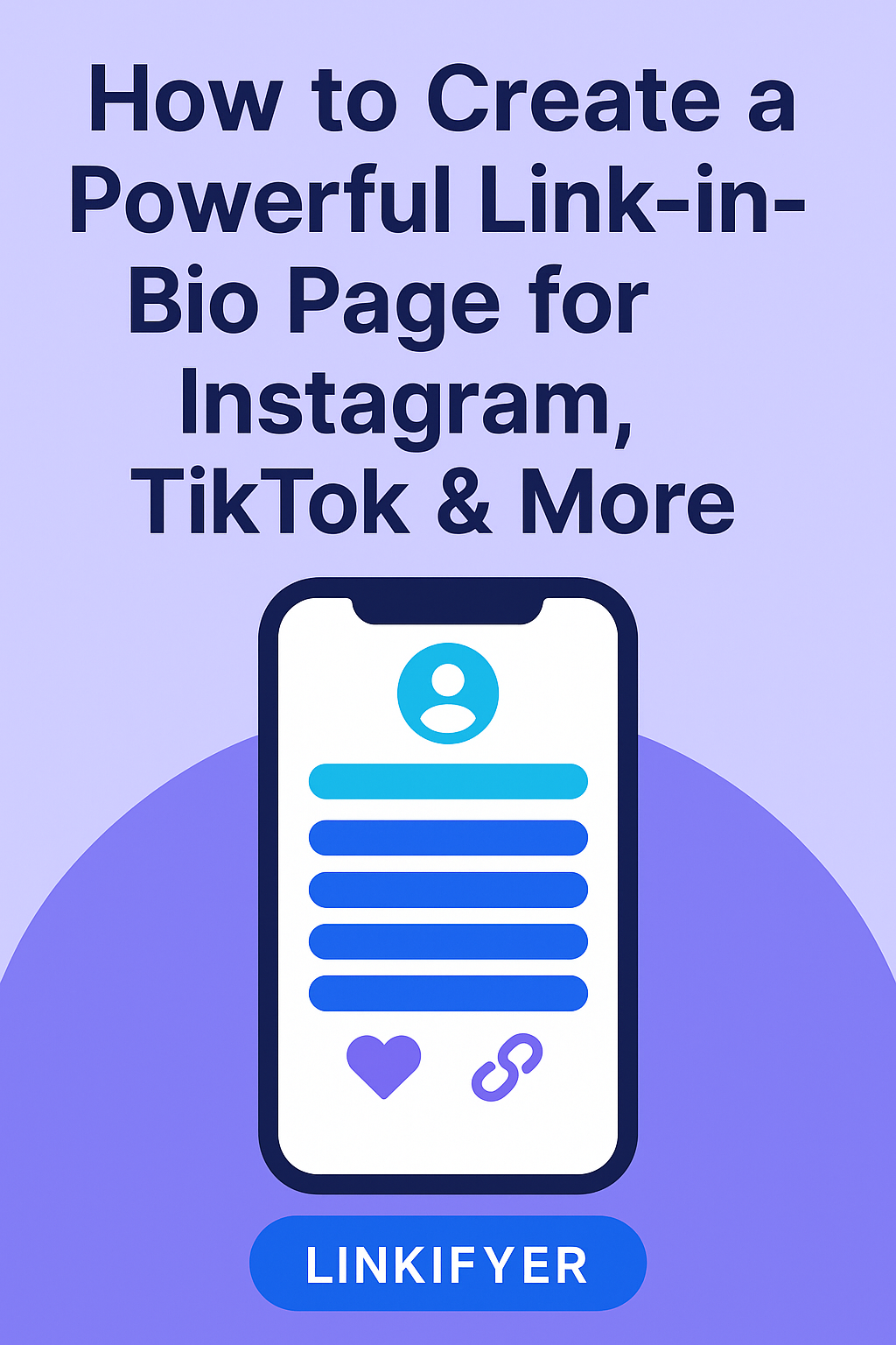 How to Create a Powerful Link-in-Bio Page for Instagram, TikTok & More